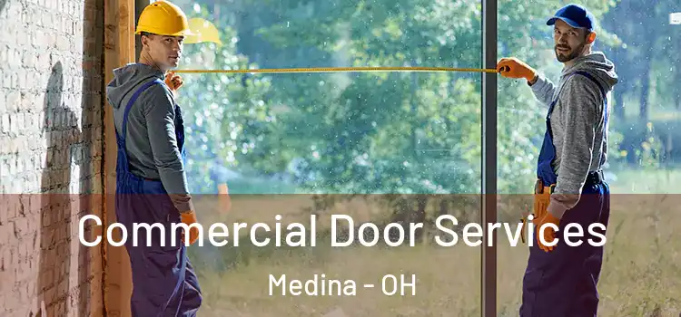 Commercial Door Services Medina - OH