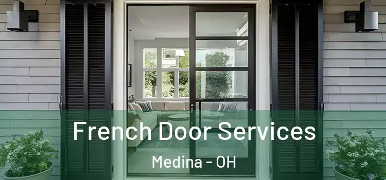 French Door Services Medina - OH