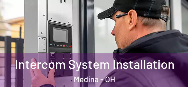 Intercom System Installation Medina - OH