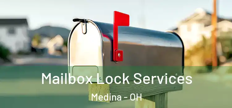 Mailbox Lock Services Medina - OH