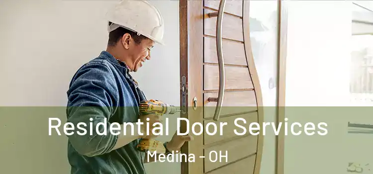 Residential Door Services Medina - OH