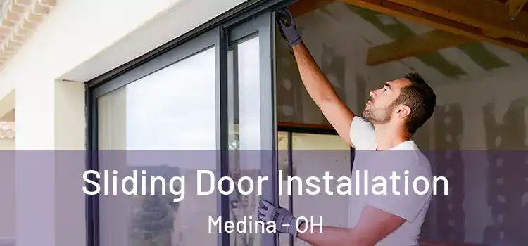 Sliding Door Installation Medina - OH