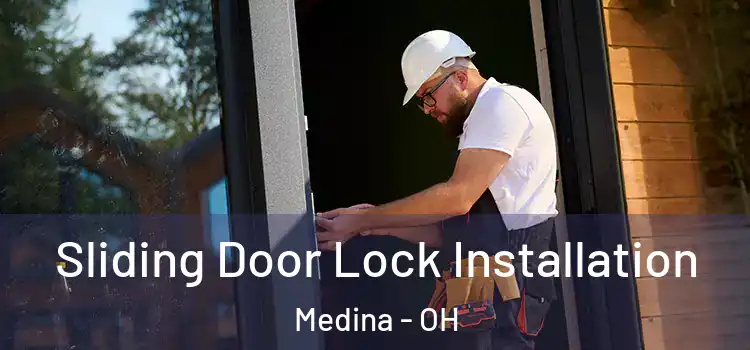 Sliding Door Lock Installation Medina - OH